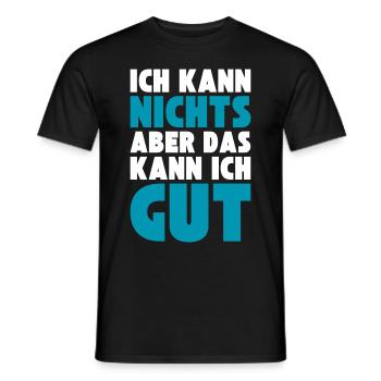 Ich kann NICHTS aber das kann ich GUT - Männer T-Shirt - Schwarz - Vorne - AI Model Male 178 light (178cm)