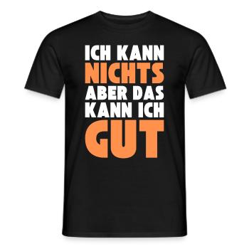 Ich kann NICHTS aber das kann ich GUT - Männer T-Shirt - Schwarz - Vorne - AI Model Male 178 light (178cm)