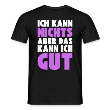 Ich kann NICHTS aber das kann ich GUT - Männer T-Shirt - Schwarz - Vorne - AI Model Male 178 light (178cm)