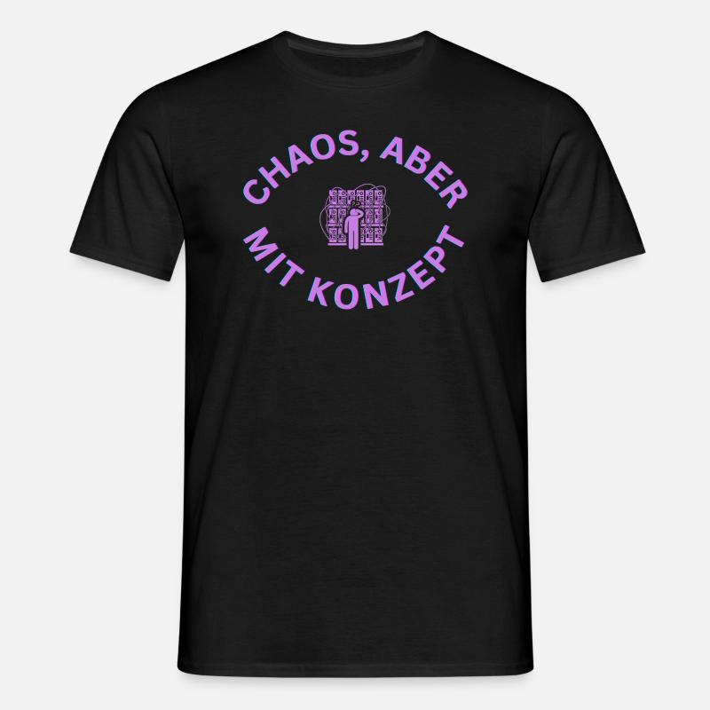 Chaos spruch Tshirt pullover - Männer T-Shirt - Schwarz