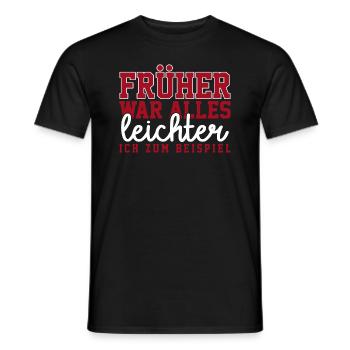 Früher war alles leichter, ich zum Beispiel - Männer T-Shirt - Schwarz - Vorne - AI Model Male 178 light (178cm)