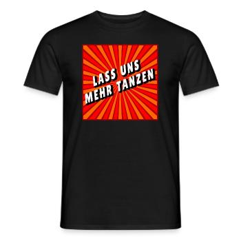 lass uns mehr tanzen Geschenk für Tänzer - Männer T-Shirt - Schwarz - Vorne - AI Model Male 178 light (178cm)