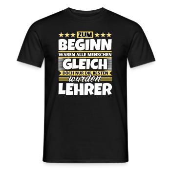 Zum Beginn gleich die besten wurden Lehrer - Männer T-Shirt - Schwarz - Vorne - AI Model Male 178 light (178cm)