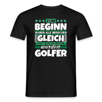 Zum Beginn gleich die besten wurden Golfer - Männer T-Shirt - Schwarz - Vorne - AI Model Male 178 light (178cm)