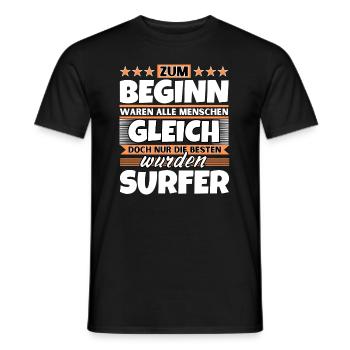 Zum Beginn gleich die besten wurden Surfer - Männer T-Shirt - Schwarz - Vorne - AI Model Male 178 light (178cm)