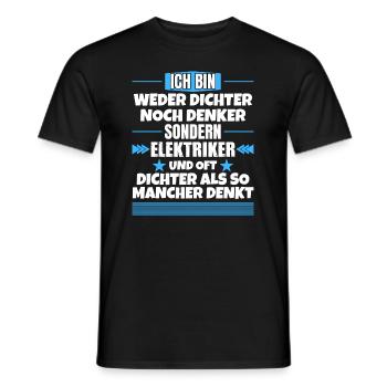 Neither poets nor thinkers, but electricians - Men's T-Shirt - black - Front - AI Model Male 178 light (178cm)
