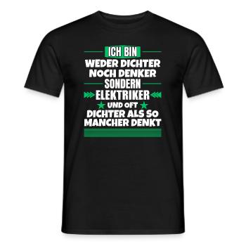 Weder Dichter noch Denker, sondern Elektriker - Männer T-Shirt - Schwarz - Vorne - AI Model Male 178 light (178cm)