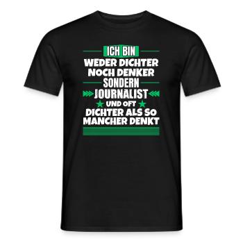Neither poet nor thinker, but journalist - Men's T-Shirt - black - Front - AI Model Male 178 light (178cm)