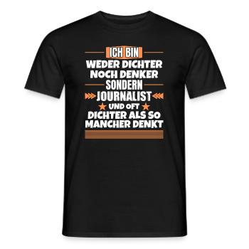 Neither a poet nor a thinker, but a journalist - Men's T-Shirt - black - Front - AI Model Male 178 light (178cm)