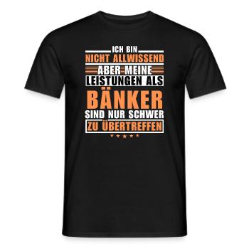 Unübertroffene Leistung als Bänker - Männer T-Shirt - Schwarz - Vorne - AI Model Male 178 light (178cm)