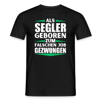 Segler im falschen Job gelandet - Männer T-Shirt - Schwarz - Vorne - AI Model Male 178 light (178cm)