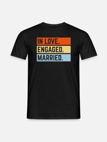 Enamorado. contratado. casado. (Matrimonio de bodas / 3C) - Camiseta hombre - negro