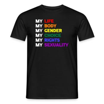 My Life My Body My Gender My Choice My Rights - Men's T-Shirt - black - Front - AI Model Male 178 light (178cm)