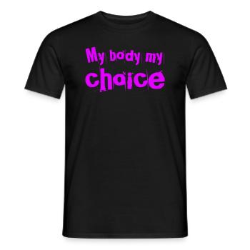 My Body My Choice - Men's T-Shirt - black - Front - AI Model Male 178 light (178cm)