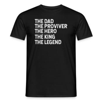 Dad provider hero legend king - Men's T-Shirt - black - Front - AI Model Male 178 light (178cm)