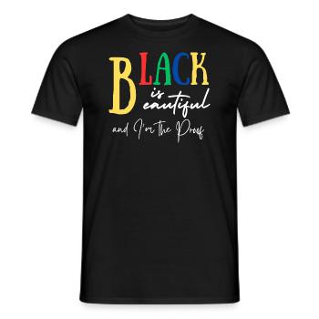 Black is Beautiful and I m the Proof - Men's T-Shirt - black - Front - AI Model Male 178 light (178cm)