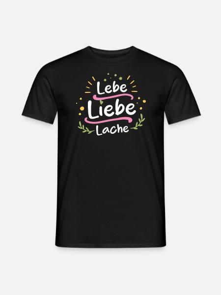 Lebe, Liebe, Lache - Männer T-Shirt - Schwarz