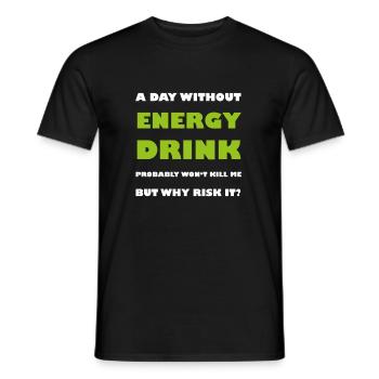 Tage ohne Energy Drink killt mich Geschenk - Männer T-Shirt - Schwarz - Vorne - AI Model Male 178 light (178cm)