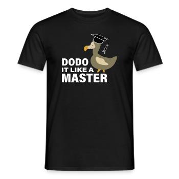 Dodo it like a Master's degree university - Men's T-Shirt - black - Front - AI Model Male 178 light (178cm)