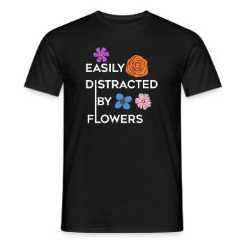 Von Blumen abgelenkt, ironisches Zitat von Hobby - Männer T-Shirt - Schwarz - Vorne - AI Model Male 178 light (178cm)