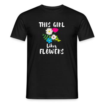 Mädchen mag Blumen Ironisches Zitat - Männer T-Shirt - Schwarz - Vorne - AI Model Male 178 light (178cm)