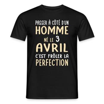 Anniversaire - Né le 3 Avril Frôler perfection - T-shirt homme - noir - Devant - AI Model Male 178 light (178cm)