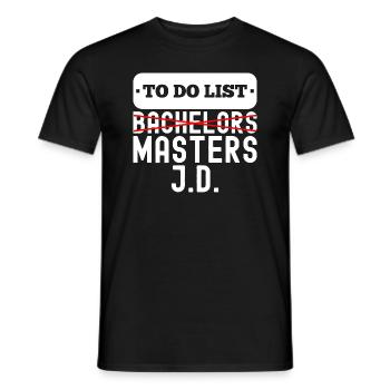 To Do List Bachelors Masters Degree Graduation - Männer T-Shirt - Schwarz - Vorne - AI Model Male 178 light (178cm)