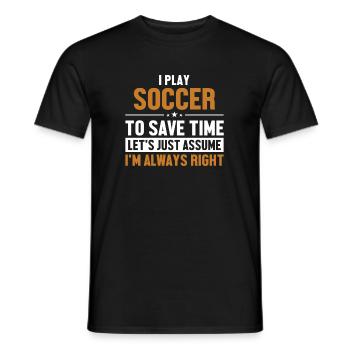 Soccer Let's Assume I'm Right Football Pro Buteur - T-shirt homme - noir - Devant - AI Model Male 178 light (178cm)