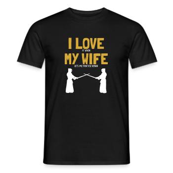 I love my Wife Kendo Kata Kenjusu Bokken Samurai - Men's T-Shirt - black - Front - AI Model Male 178 light (178cm)