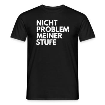 Nicht Problem meiner Stufe - lustiger Spruch - Männer T-Shirt - Schwarz - Vorne - AI Model Male 178 light (178cm)