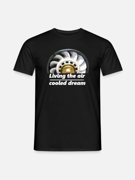 Saying "Living the air cooled dream" fan wheel - Men's T-Shirt - black