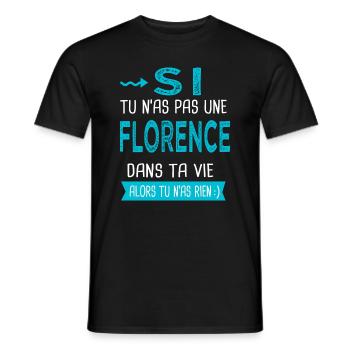 Florence Si tu n as pas une florence - T-shirt homme - noir - Devant - AI Model Male 178 light (178cm)