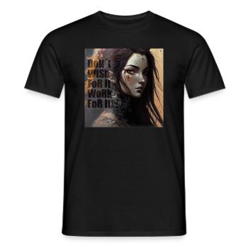 Don t wish for it work for it - Men's T-Shirt - black - Front - AI Model Male 178 light (178cm)