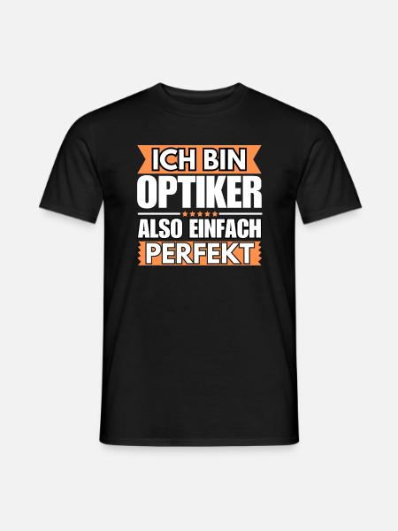 Einfach ein Perfekter Optiker - Männer T-Shirt - Schwarz