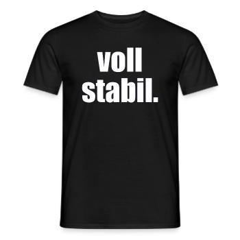 voll stabil. - Sprüche - Geschenk - Männer T-Shirt - Schwarz - Vorne - AI Model Male 178 light (178cm)