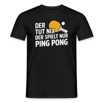 Der Tut Nix Der Spielt Nur Ping Pong - Männer T-Shirt - Schwarz - Vorne - AI Model Male 178 light (178cm)