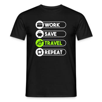 Work Save Travel Repeat Traveler Reisender Liebe - Männer T-Shirt - Schwarz - Vorne - AI Model Male 178 light (178cm)