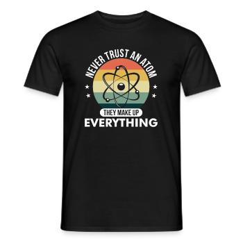 Never trust a Nuclear Funny Chemist's Pun - Men's T-Shirt - black - Front - AI Model Male 178 light (178cm)