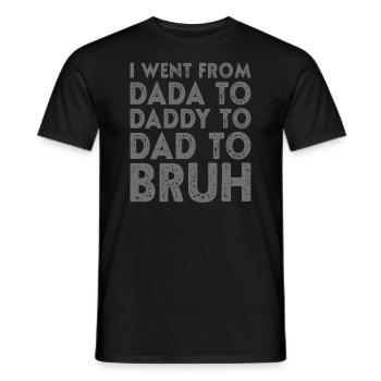 Vatertag Dada Papa Papa Bruh Lustiger Vatertag - Männer T-Shirt - Schwarz - Vorne - AI Model Male 178 light (178cm)