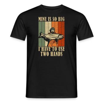 Meins ist so groß, dass ich mit zwei Händen angeln muss - Männer T-Shirt - Schwarz - Vorne - AI Model Male 178 light (178cm)
