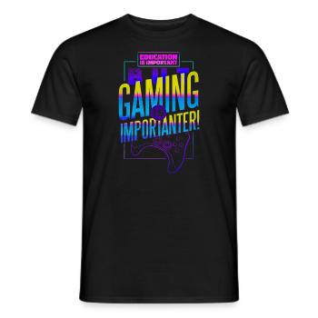 Bildung ist wichtig, aber Gaming ist wichtiger - Männer T-Shirt - Schwarz - Vorne - AI Model Male 178 light (178cm)