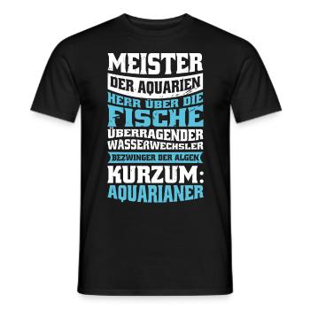 Meister Der Aquarien Herr Über Die Fische lustiges - Männer T-Shirt - Schwarz - Vorne - AI Model Male 178 light (178cm)