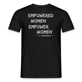 Empowered women, empower women - Men's T-Shirt - black - Front - AI Model Male 178 light (178cm)
