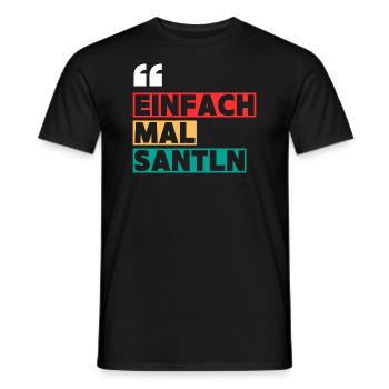 einfach mal santn - Männer T-Shirt - Schwarz - Vorne - AI Model Male 178 light (178cm)