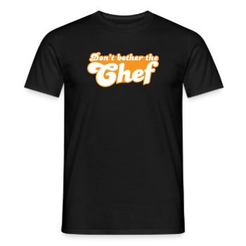 Don't bother the chef! - Men's T-Shirt - black - Front - AI Model Male 178 light (178cm)