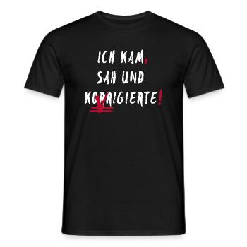 Ich kam sah und korrigierte - Männer T-Shirt - Schwarz - Vorne - AI Model Male 178 light (178cm)
