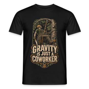 Baumpfleger Baumpflege Gravity Is Just A Coworker - Männer T-Shirt - Schwarz - Vorne - AI Model Male 178 light (178cm)