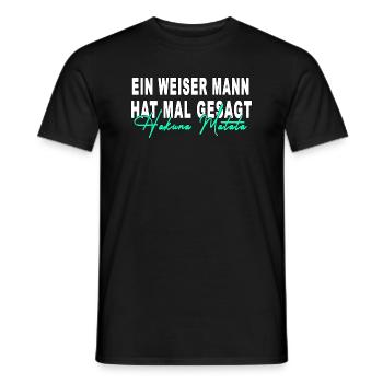 meme hakuna ein weiser mann hat mal gesagt matata - Männer T-Shirt - Schwarz - Vorne - AI Model Male 178 light (178cm)