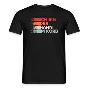 Ich Bin Der Hahn Im Korb. Lustiges Geschenk Fun - Männer T-Shirt - Schwarz - Vorne - AI Model Male 178 light (178cm)