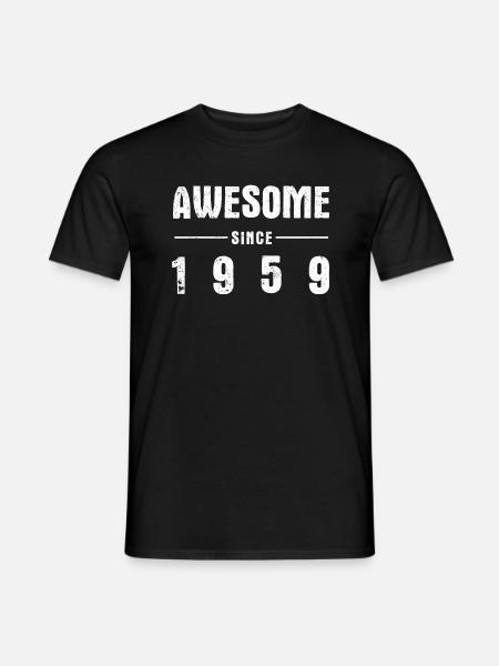 Awesome -since- 1959 - Men's T-Shirt - black